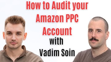Amazon Ads Audit Process: Expert Amazon PPC Agency Reveals Common Mistakes