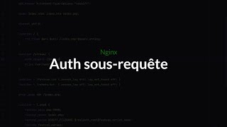 Tutoriel Nginx : Sous-requête d'autorisation via Nginx