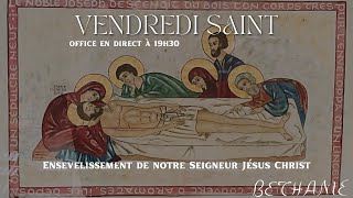 Miniature de la Première : Vendredi Saint: Ensevelissement de notre Seigneur Jésus Christ