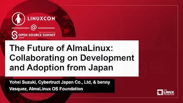 The Future of AlmaLinux: Collaborating on Development and Adoption f... Yohei Suzuki & benny Vasquez