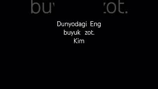 dunyodagi  Eng  buyuk zod  kim? #love