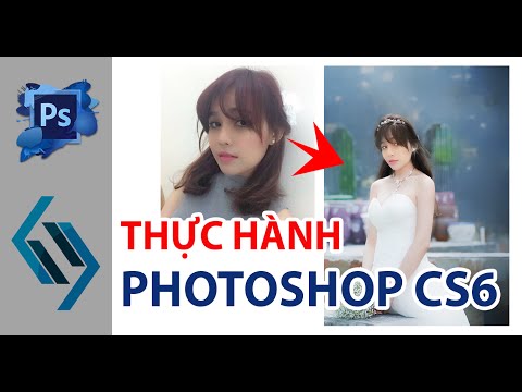 Thực hành Photoshop CS6 | Ghép mặt vào hình cô dâu