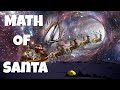 How Does Santa Deliver All Those Presents In One Night?