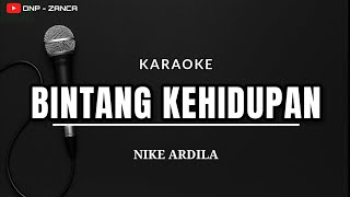 Bintang Kehidupan  Nike Ardila Karaoke Versi Slow