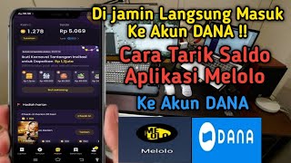 cara tarik saldo aplikasi Melolo ke akun DANA !!