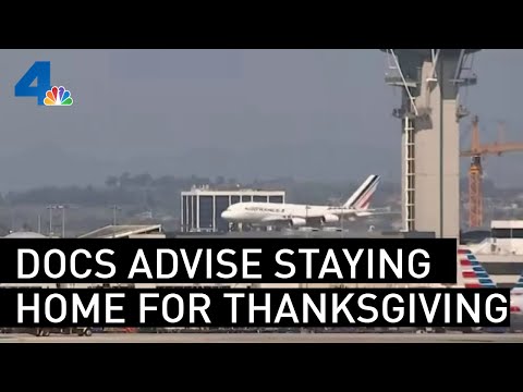 Skip Thanksgiving Gatherings and Travel During Pandemic, Doctors Say | NBCLA
