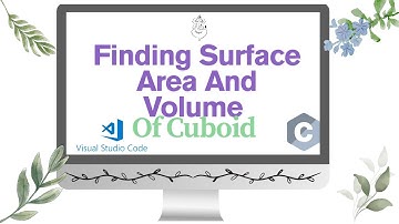 C Program to Find Surface Area and Volume of a Cuboid | Visual Studio Code Tutorial