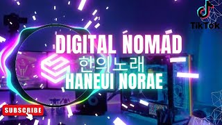 Digital Nomad - 한의노래 Haneui Norae | Official Music Video 