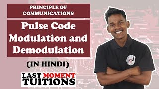 Pulse Code Modulation and  Demodulation |  | Principle Of Communication Lectures in Hindi