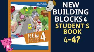 New Building Blocks 4 Student's Book 4-47