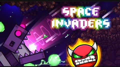 New hardest!! | “Space Invaders” (hard demon) by deeperspace | Geometry Dash 2.2