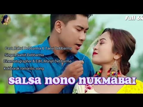 Salsa nono nukmabaiKokborok full songa Kokborok romantic songOfficial full HD song