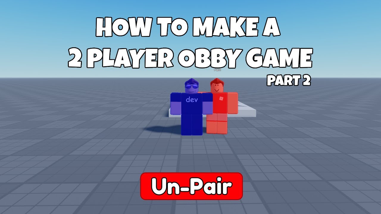 PART 2 | How To Make a 2 Player Obby in Roblox Studio (2025) - YouTube