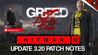HITMAN 3 Update | Patch Notes, What's New, What's Changed & Fixed | Patch 3.20 Wealth