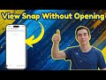 How to View a Snap Without Opening It iPhone | Secret Preview Trick (2026)