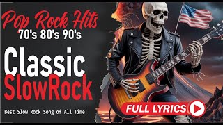 Slow Rock Love Song Nonstop Slow Rock Medley Rock Ballads 70s 80s 90s with Lyrics