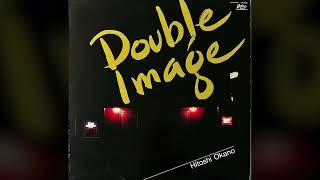 [1982] Hitoshi Okano – Double Image [Full Album]