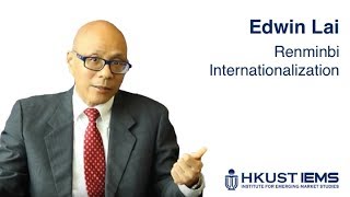 Edwin Lai: Renminbi Internationalization