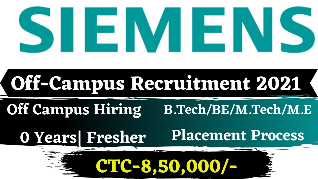 Siemens Recruitment 2021| Off Campus drive| 0 Year| Entry Level ...