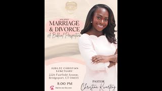 Bible Study: Marriage & Divorce A Biblical Perspective with Pastor Christina Kwarteng Bible Study: Marriage & Divorce A Biblical Perspective with Pastor Christina Kwarteng