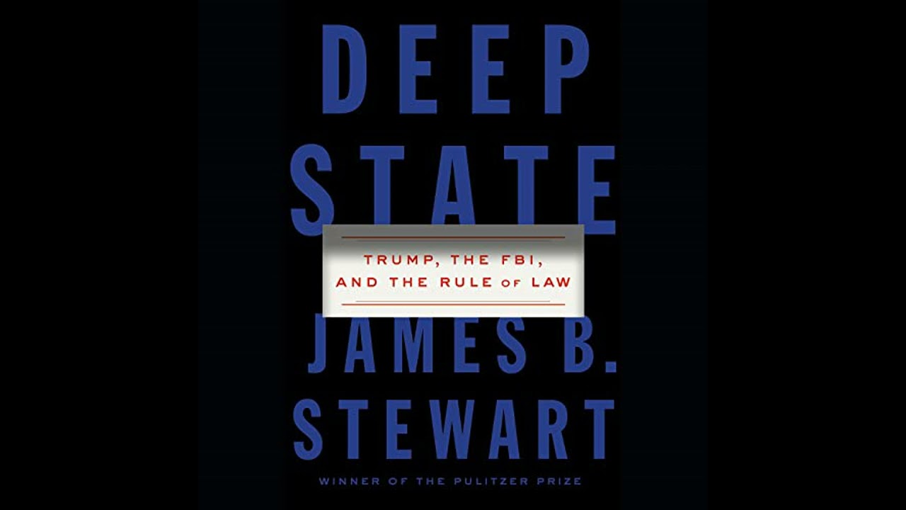 Deep State: Trump, the FBI, and the Rule of Law by James B. Stewart | Full Audiobook