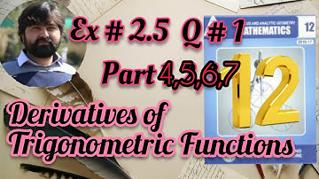 Mathematics 12 Exercise 2.5 Derivatives of Trigonometric functions by using first principles