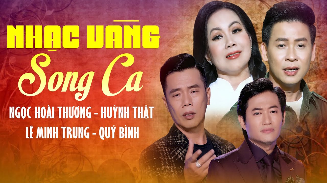 Siêu Phẩm Nhạc Vàng CHỌN LỌC BẤT HỦ HAY NHẤT - Ngọc Hoài Thương, Lê Minh Trung, Quý Bình, Huỳnh Thật