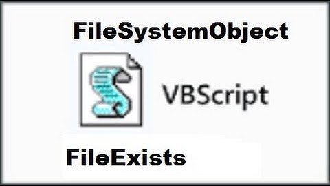 7 VBScript-FileSystemObject-FileExists