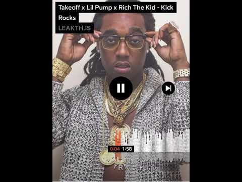 Lil Pump X Takeoff X Rich The Kid - Kick Rocks ( CDQ )