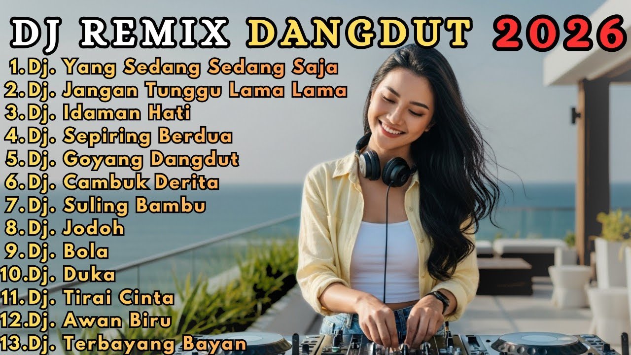 Dangdut Remix Slow Bass Terbaru 2026 Audio Jernih Pas Buat Santai & Perjalanan