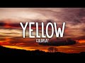 Coldplay - Yellow (Lyrics)