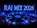 RAI MIX 2026 قنبلة الموسم أقوى ميكس راي جزائري Official Audio 