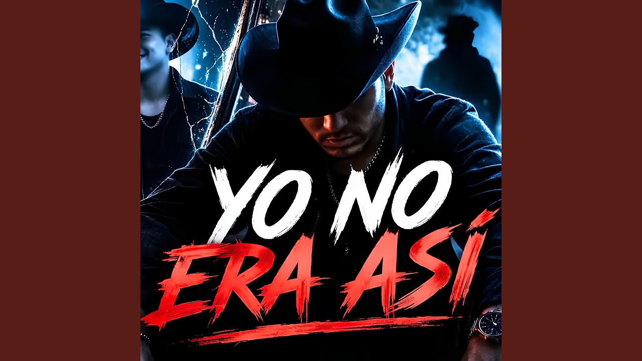 YO NO ERA ASÍ