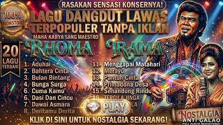 Rhoma Irama Full Album Terlengkap | Lagu Dangdut Lawas Terbaik Sepanjang Masa | Nostalgia