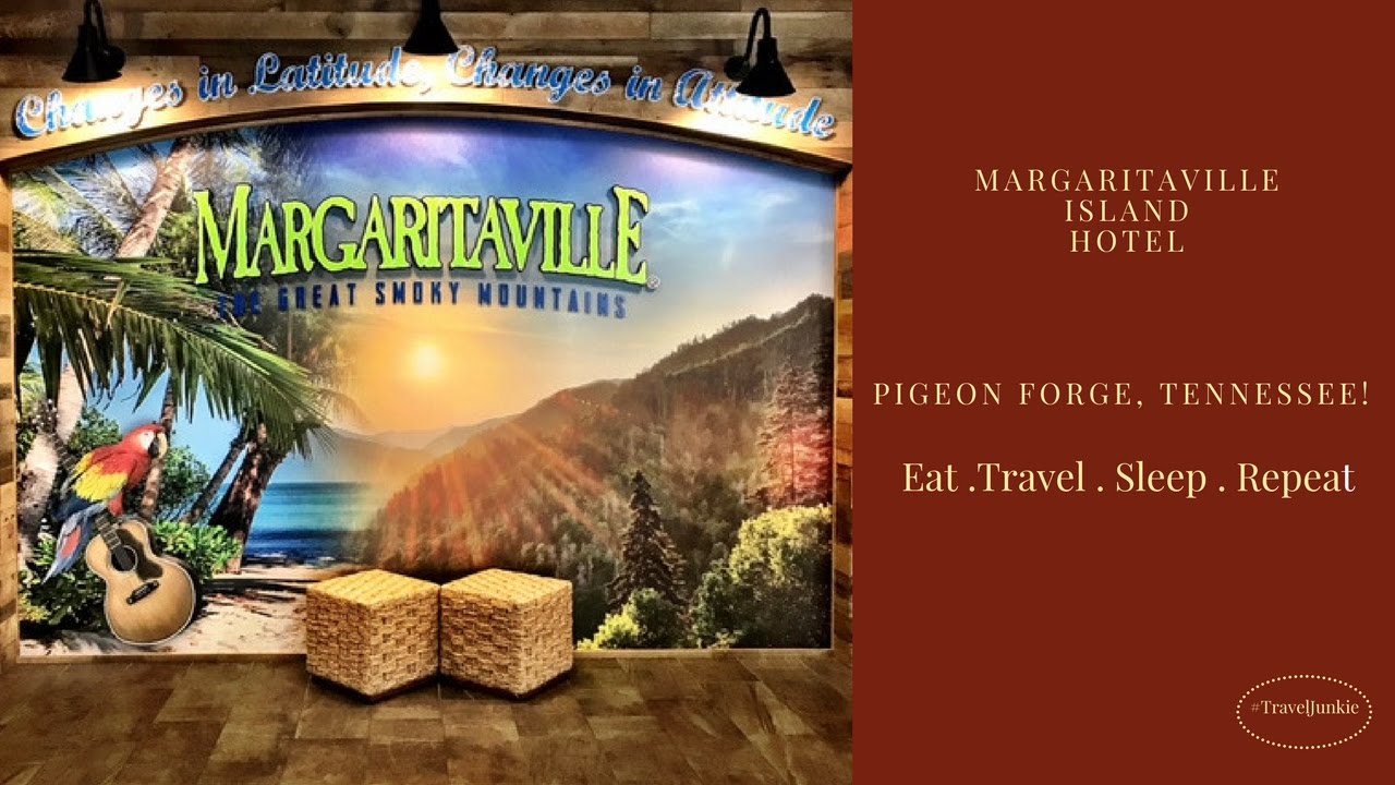 Best Hotel In Pigeon Forge Margaritaville Island Best Hotel In Pigeon Forge Margaritaville Island Tennessee Travel Vlog