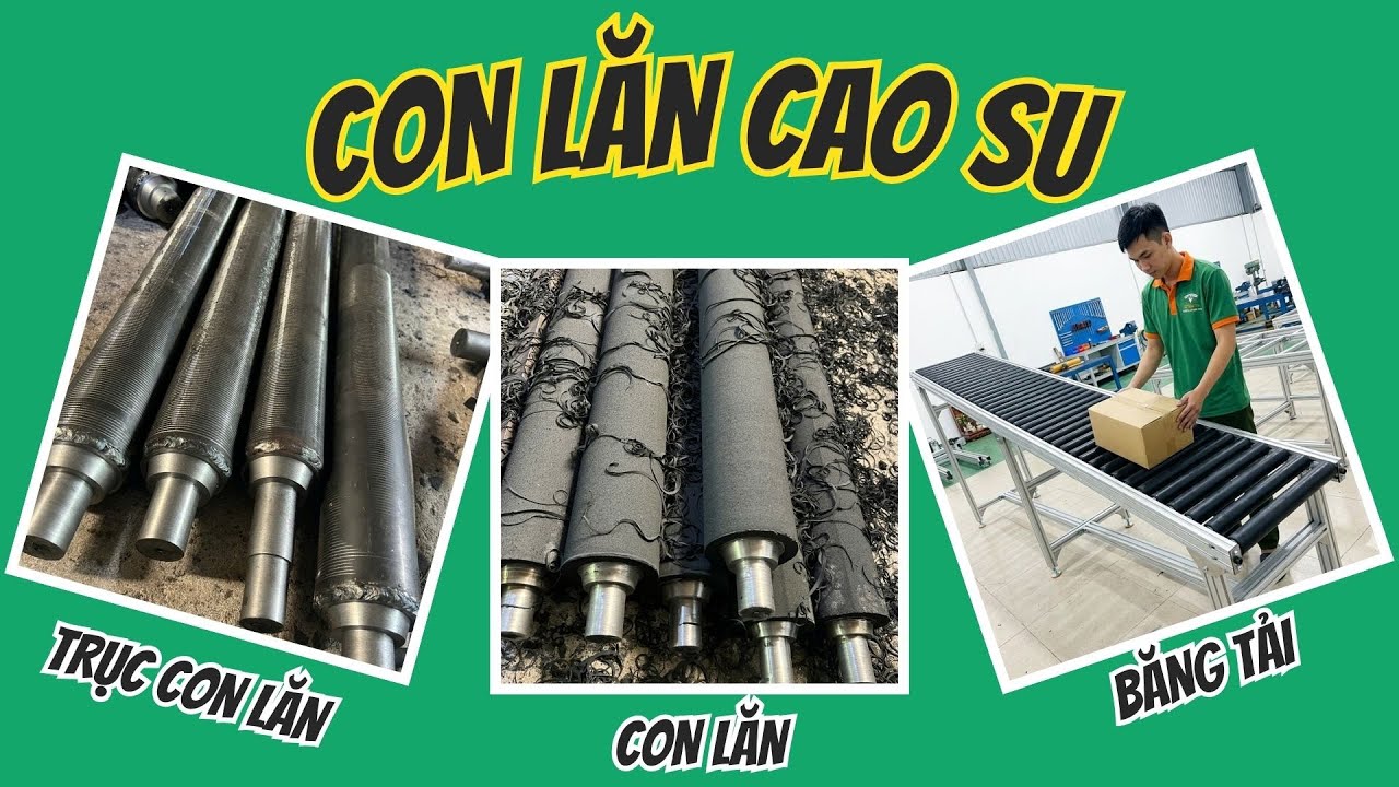 Gia Công Con Lăn Cao Su Theo Yêu Cầu | Rulo Bọc Cao Su, PU, Silicon | Xưởng Cơ Khí TVN