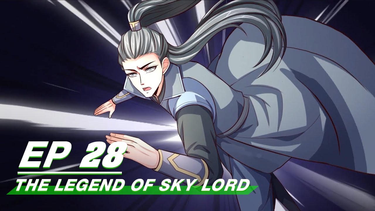 Multi-sub] The Legend of Sky Lord Episode 28 | 神武天尊| iQiyi