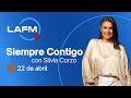🔴 Siempre Contigo - Con humor la vida es más fácil - 22 de abril 2026