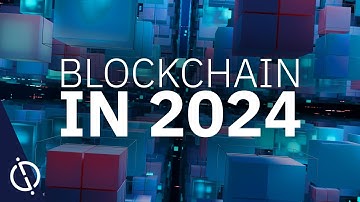 Blockchain in 2024