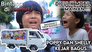 DICULIK MOBIL MAINAN !!! Poppy Dan Shelly Berusaha Kejar Bagus | BINTANG DIHATIKU