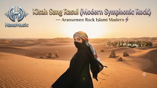 Kisah Sang Rasul (Modern Symphonic Rock) — Aransemen Rock Islami Modern ⚡