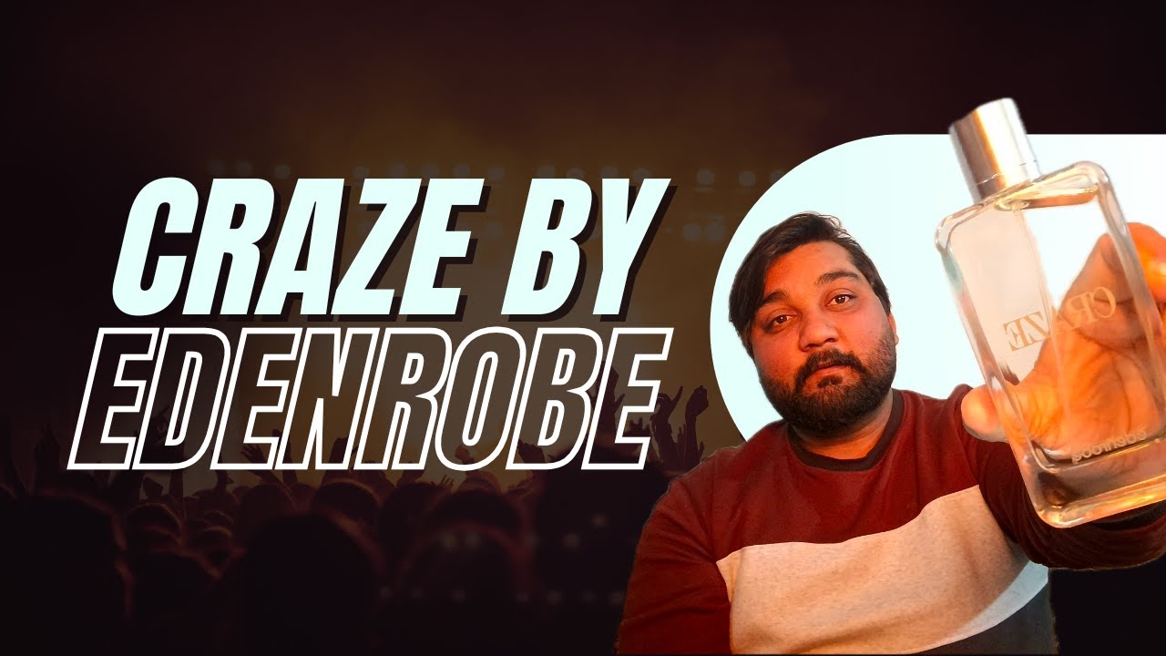 Mixture of 2 fragrances (Craze) by edenrobe 