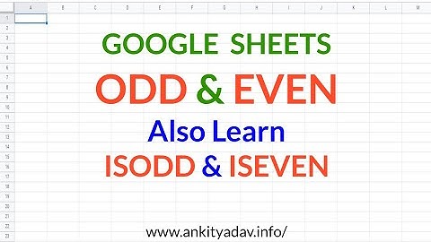 ODD & EVEN Functions In Google Sheets Also Learn ISODD & ISEVEN