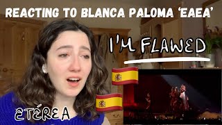 SPAIN EUROVISION 2023 - REACTING TO ‘EAEA’ BY BLANCA PALOMA