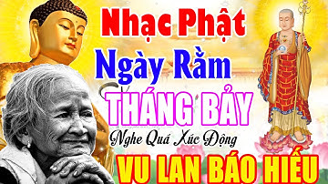 Nhạc Phật Giáo - LK Nhạc Phật Cho NGÀY RẰM THÁNG BẢY #TUYỂN CHỌN NHẠC ĐẠO PHẬT 2025 #VU LAN BÁO HIẾU