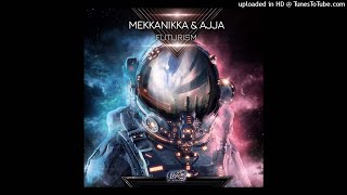 Ajja & Mekkanikka - Futurism  (Original Mix)