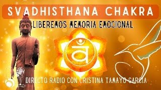 Directo Radio 📻 Segundo CHAKRA SVADHISTHANA 🧡Curso Gratuito con Cristina Tamayo García