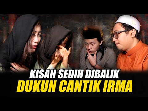 TERHARU...!!! KISAH SEDIH DI BALIK DUKUN CANTIK IRMA