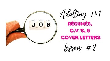 RESUME/JOB SUCCESS/Advice for writing your RESUME/APPLYING for your FIRST JOB/SKILLS/ADULTING 101