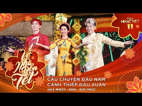 Liên khúc: Câu Chuyện Đầu Năm - Hòa Minzy, Erik, Đức Phúc | Gala Nhạc Việt 11 (Official)